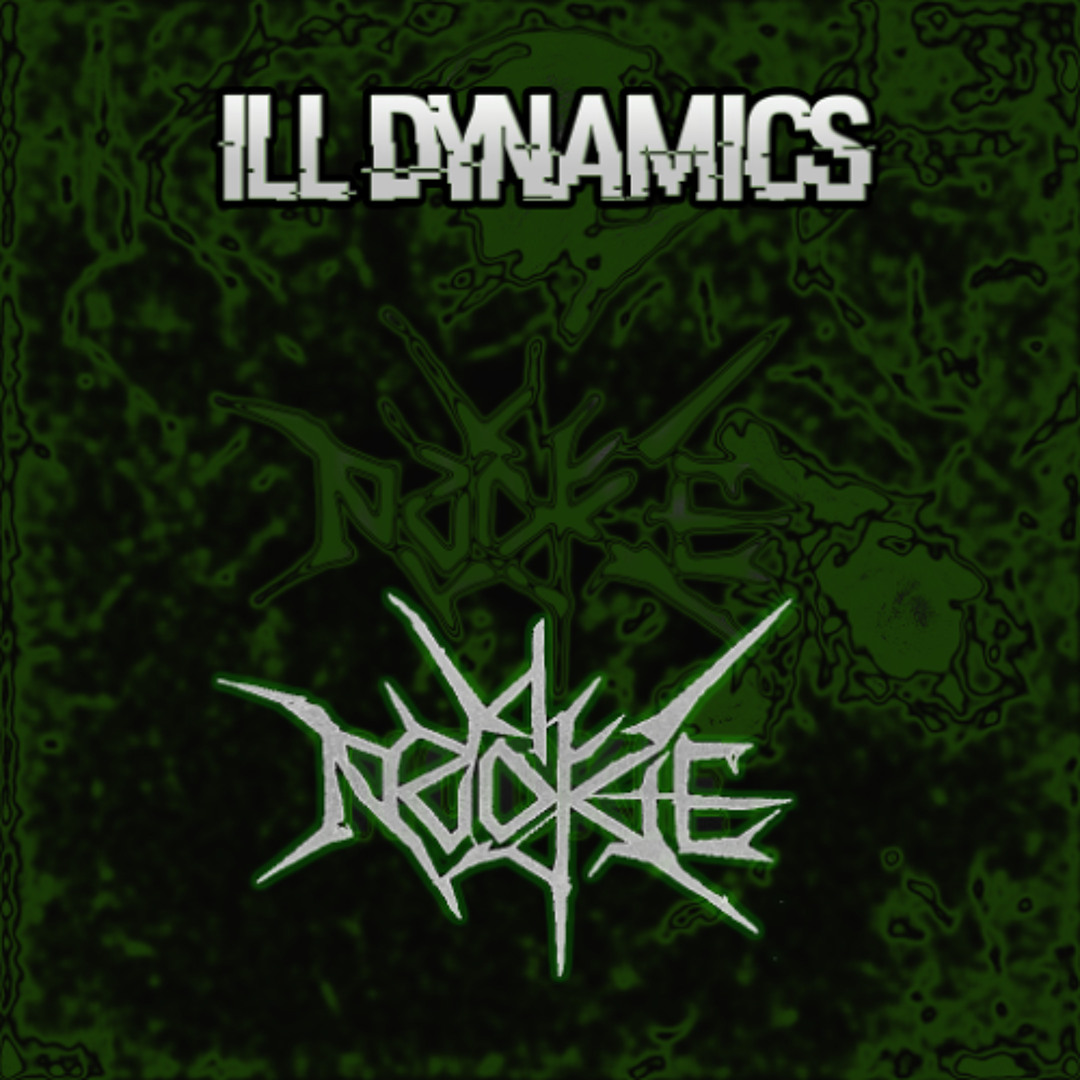 Ill Dynamics - Nookie